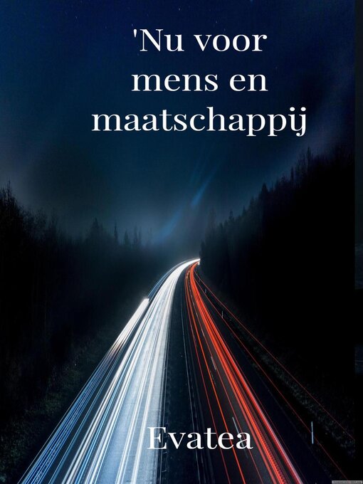 Title details for 'Nu' voor mens en maatschappij by Evatea - Available